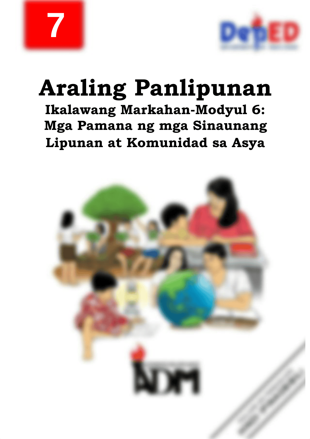 AP7-Q2-Mod6-Mga-Pamana-ng-mga-Sinaunang-Lipunan-at-Komunidad-sa-Asya.pdf_dwcenon5yp6_page1