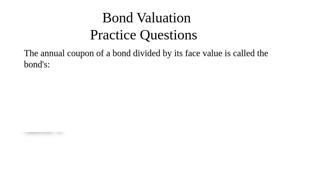 Bond_Valuation-practice.pptx_dwcvflklnsq_page4