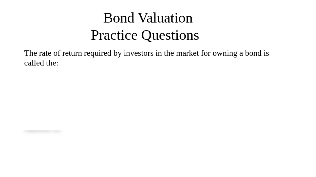 Bond_Valuation-practice.pptx_dwcvflklnsq_page3