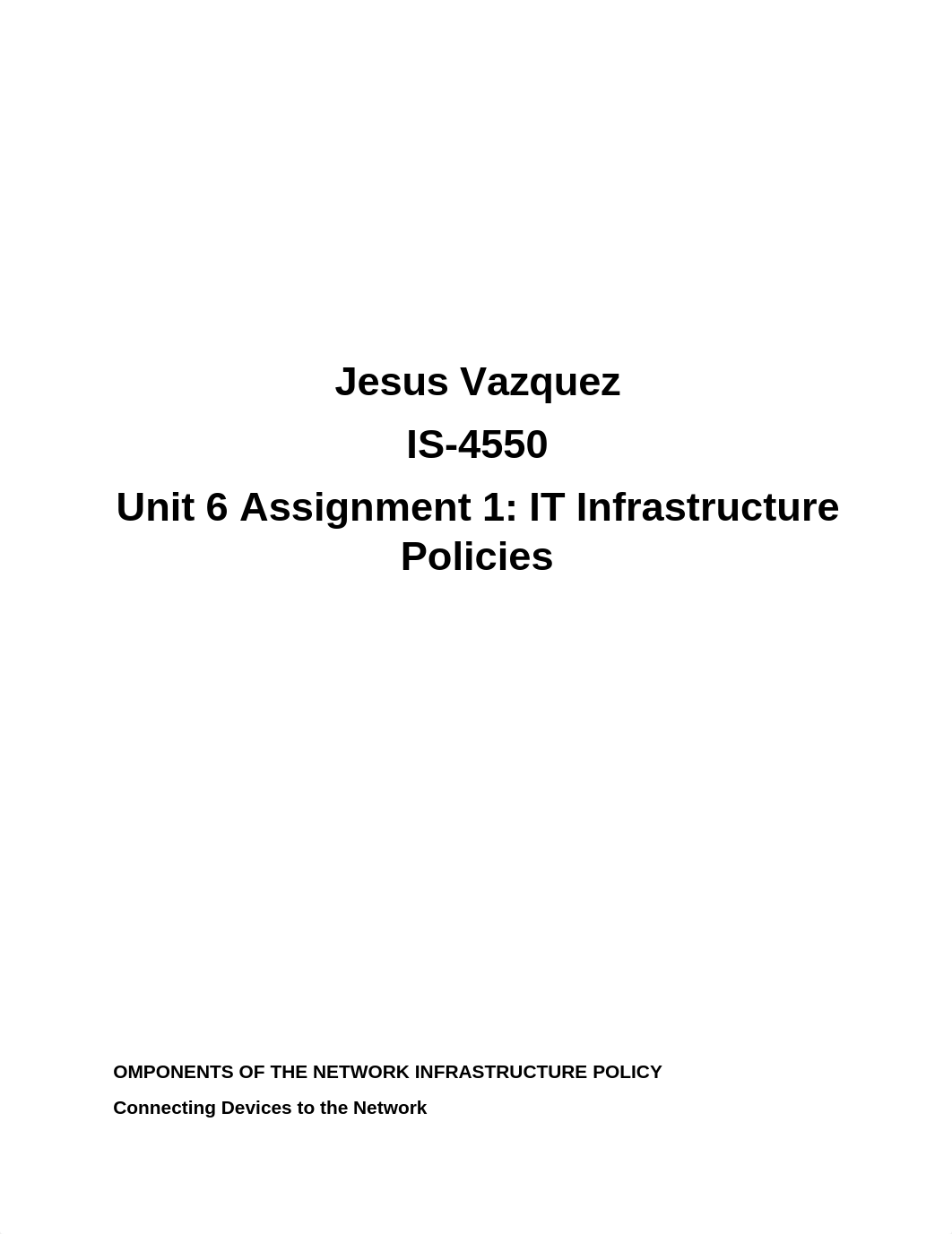 IS-4550 Unit 6 Assignment 1 IT Infrastructure Policies_dwde4rsxybw_page1