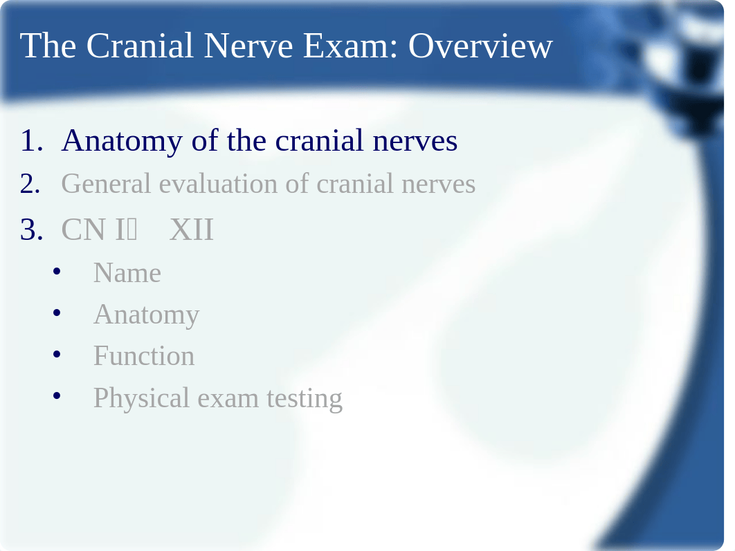 Expanded_Neuro Exam Part 2_Cranial Nerves_ECM2_Week 11_RdSL.ppt_dwe4m7mfiol_page4