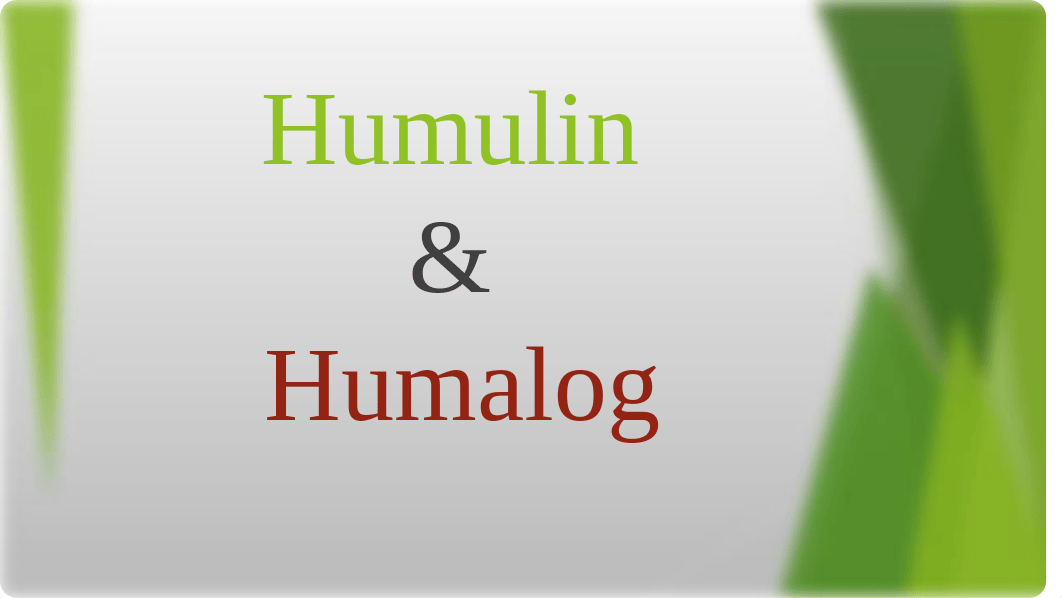 Humulin vs Humalog ppt_dweoo5o99k3_page1