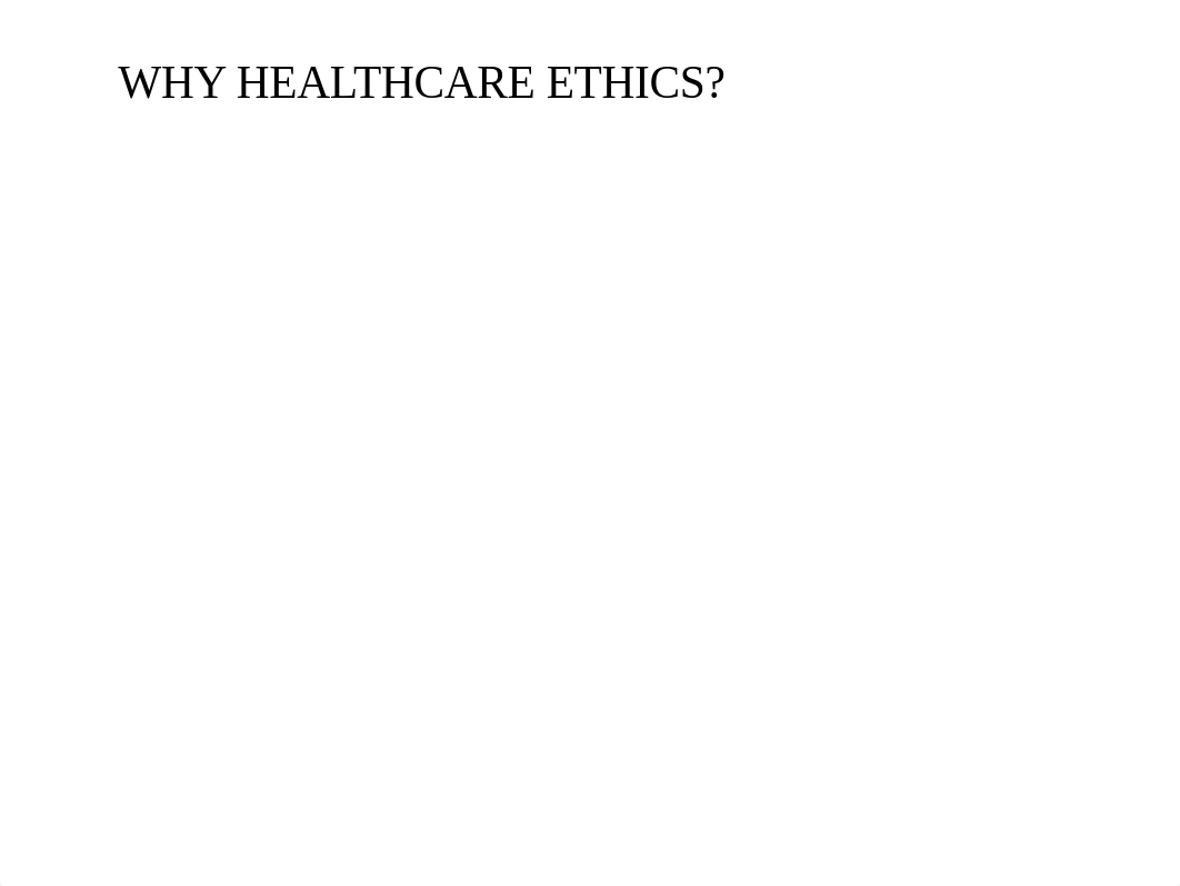 Intro to Healthcare Ethics- principles dilemmas .pptx_dwewbvixuca_page2