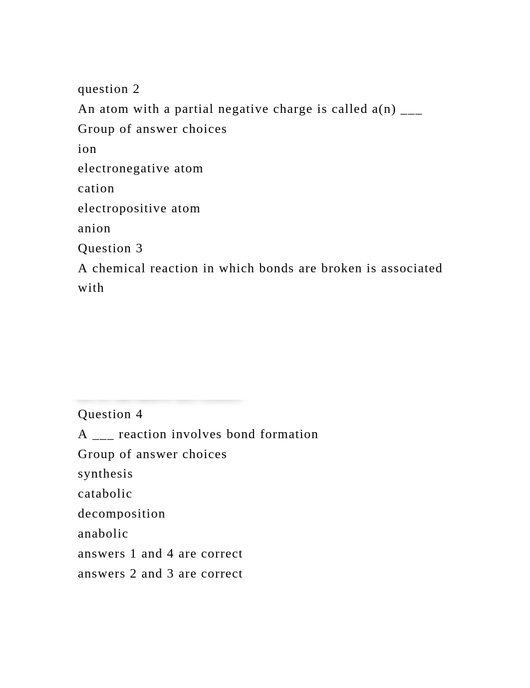 question 2An atom with a partial negative charge is called a(n) __.docx_dwfspj2k3x9_page2