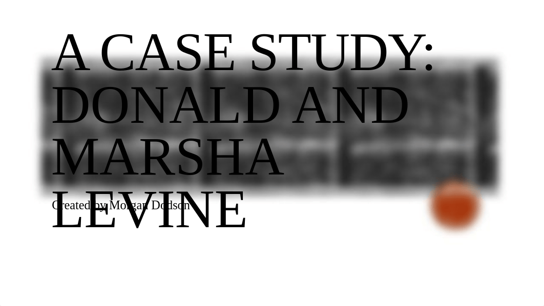 A Case Study Donald and Marsha.pptx_dwgjhz5dxlo_page1