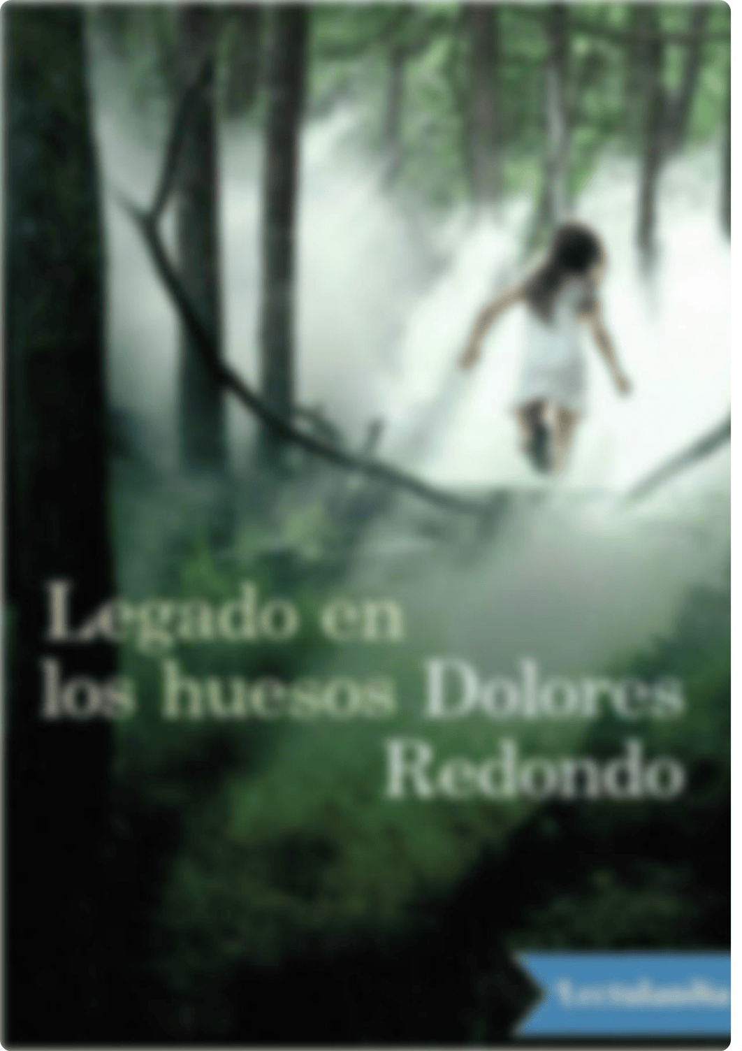 Legado en los huesos - Dolores Redondo.pdf_dwi4jf1o1jp_page1