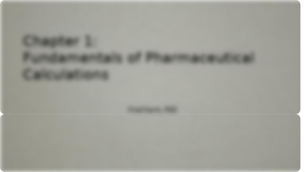 Chapter 1- Fundamentals of Pharmaceutical Calculations.pptx_dwibygtvz63_page1