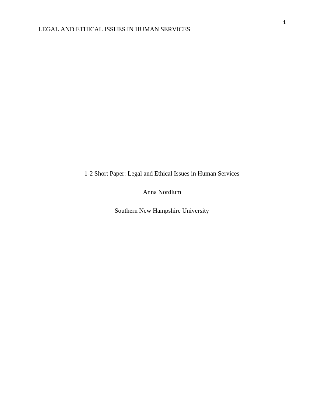 1-2 Short Paper Legal and Ethical Issues in Human Services.docx_dwj44ljrl9w_page1