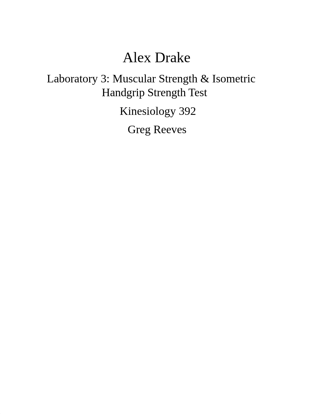 Kin 392 Lab 3 Muscular Strength Isometric Grip Strength.docx_dwj9b6elk96_page1