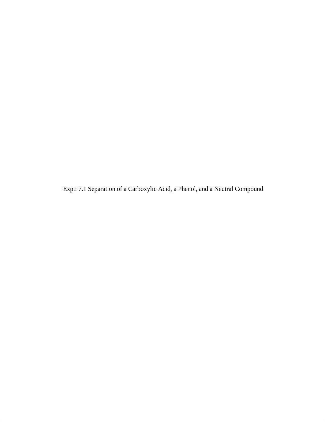 Expt-  7.1 Separation of a Carboxylic Acid, a Phenol, and a Neutral Compound.docx_dwjjs46j4tn_page1