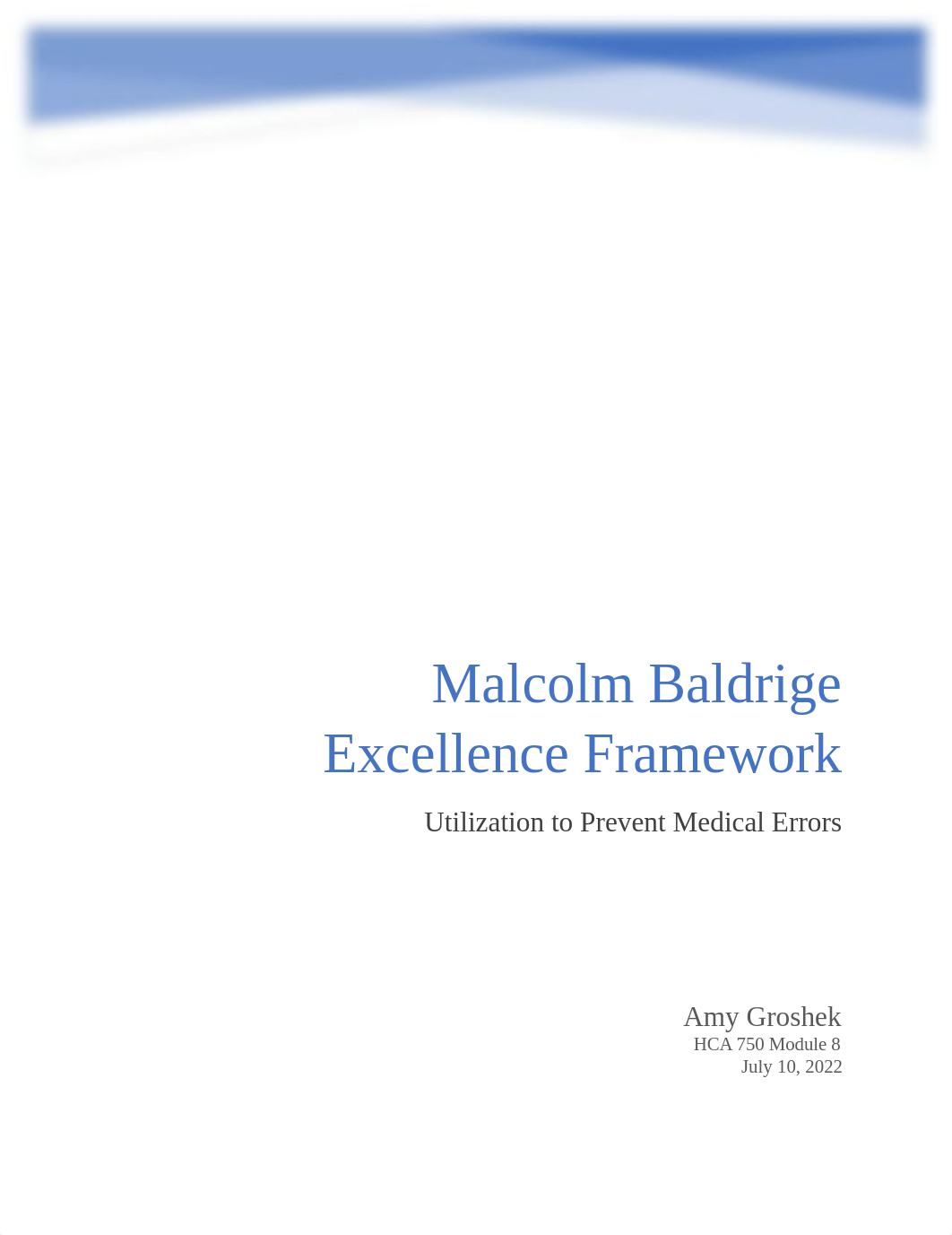 Malcolm Baldrige Excellence Framework - Module 8 Individual Paper.docx_dwm68p4m68e_page1