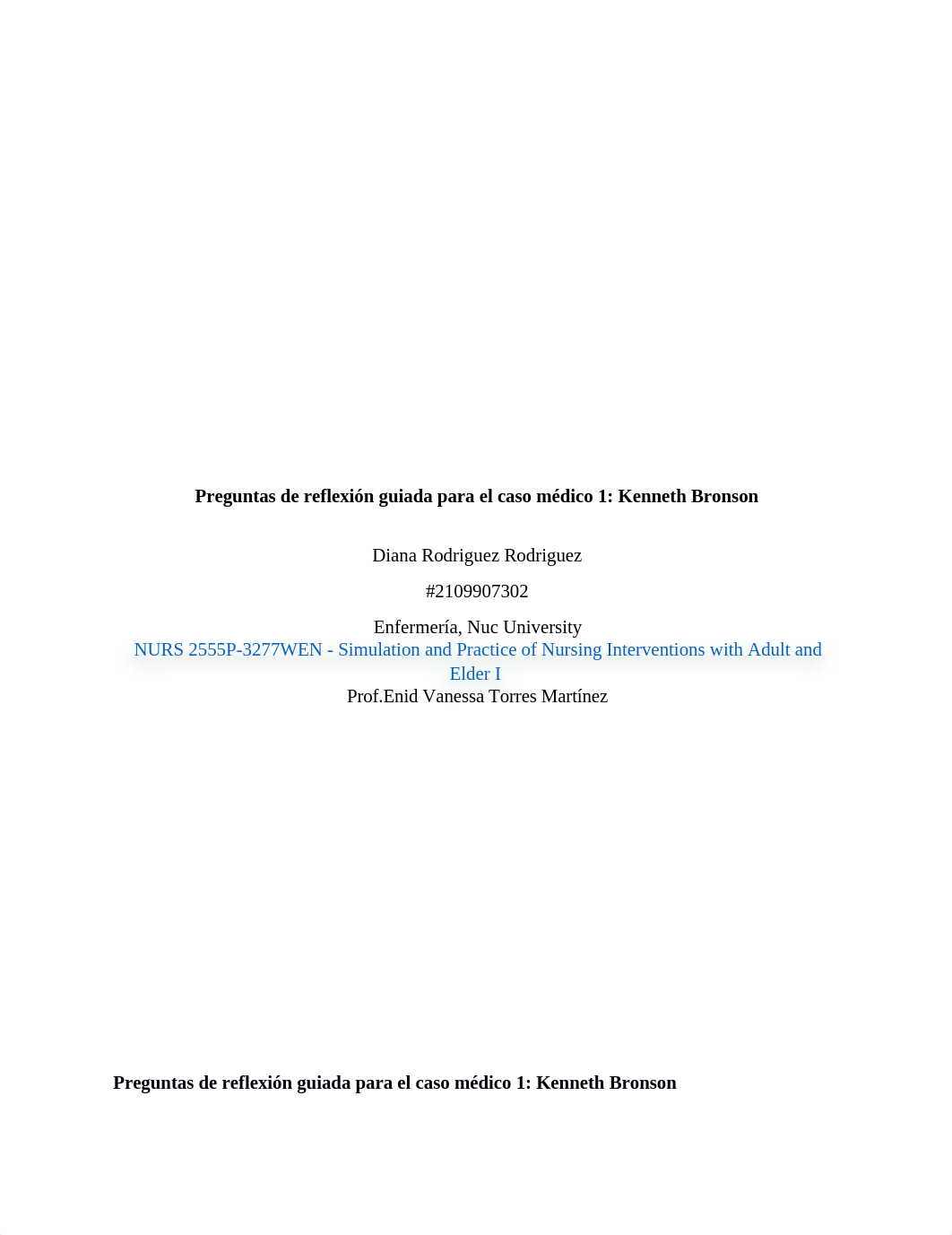 Nurs 2555 Tarea 1.4 Preguntas de reflexión guiada para el caso médico 1 Kenneth Bronson.docx_dwnuhdr69ui_page1