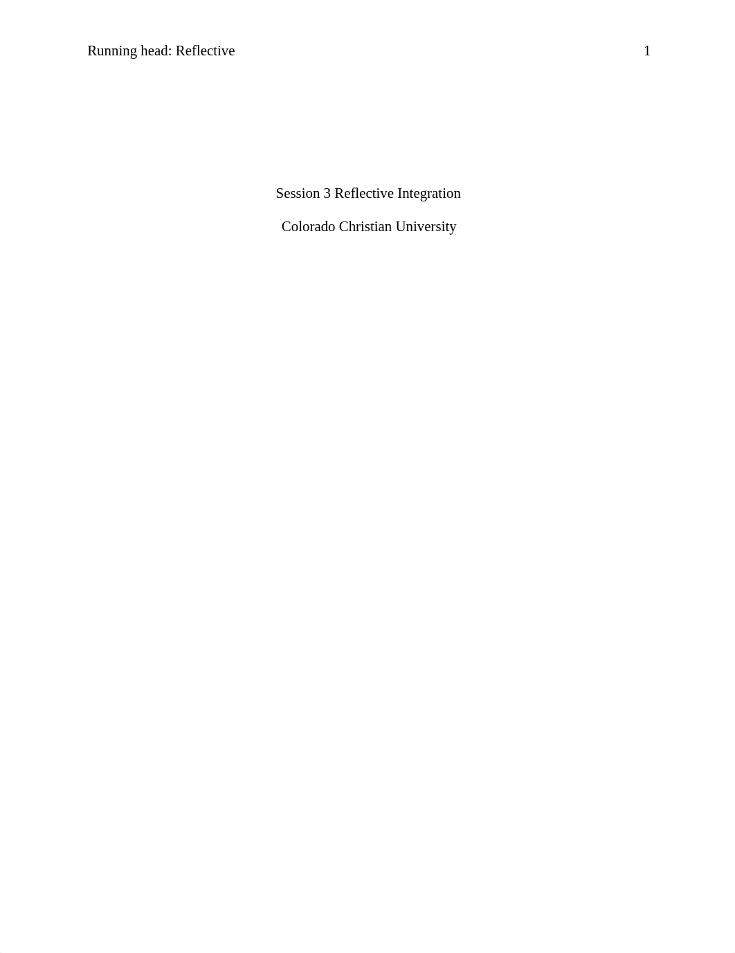 CCU PHL-205 Session 3 Reflective Integration Paper.docx_dwo38qq770r_page1