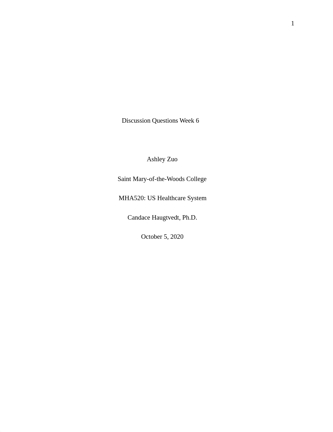 Zuo_MHA520DiscussionQuestionsWeek6.docx_dwps58ca7t7_page1