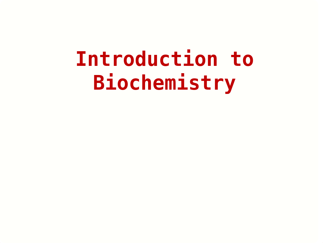 1 Introduction to Biochemistry.ppt_dwq3vt9whgd_page1