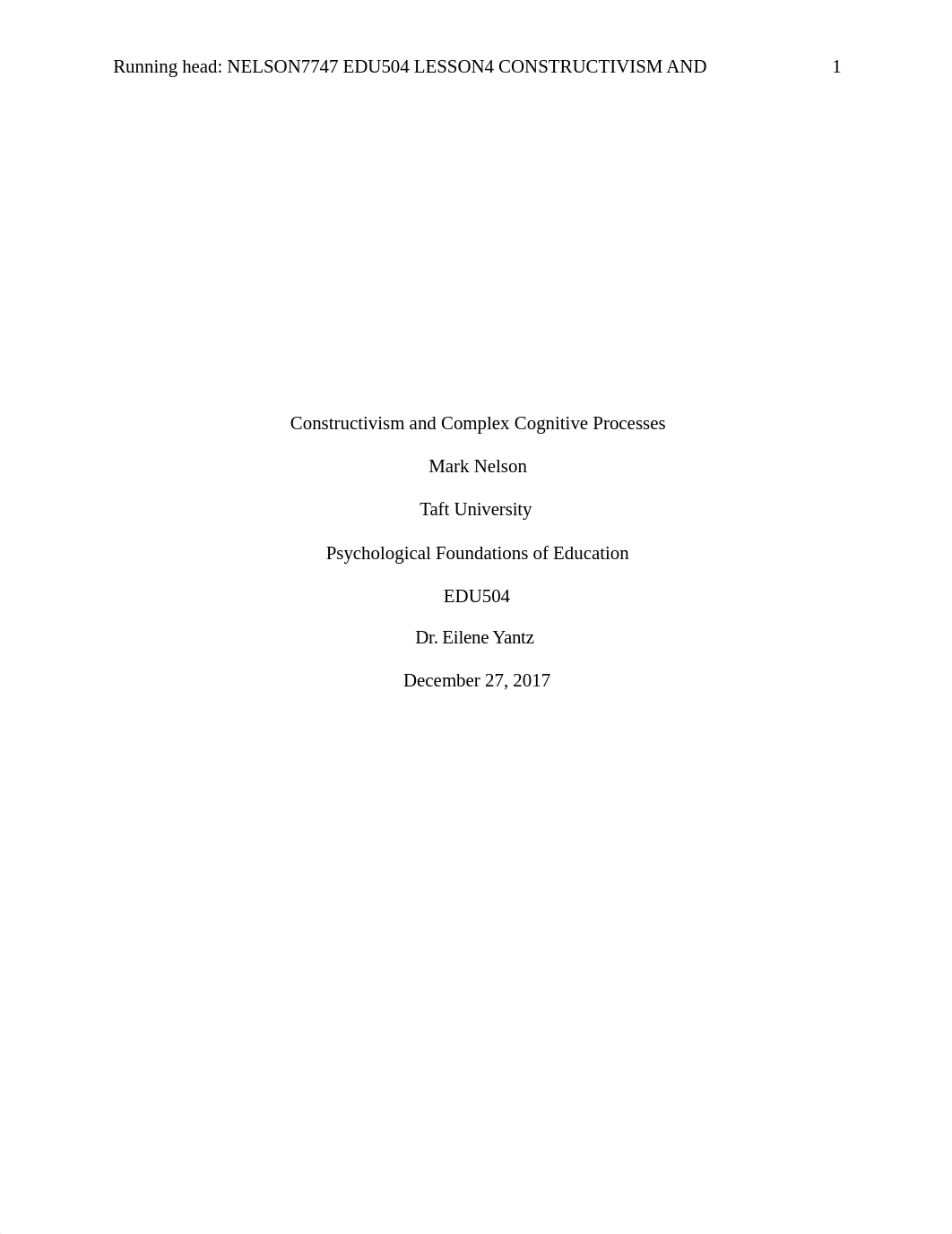 Nelson7747EDU504Lesson4ConstructivismandComplexCognitiveProcesses.docx_dwr39sf9e8g_page1