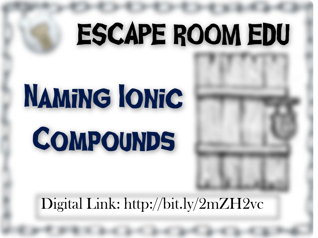 1_-_Naming_Ionic_Compounds__Chemistry_Escape_Room_-_Student_Copy.pdf_dwrn5ya9ixa_page1