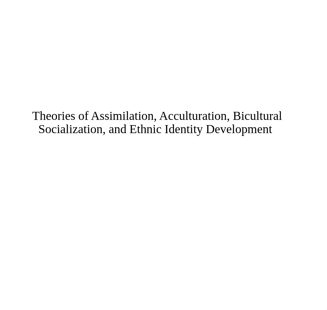 Feminist Theory, Theories of Assimilation, Acculturation, Bicultural Socialization, and Ethnic Ident_dwsbsrkc2oo_page5