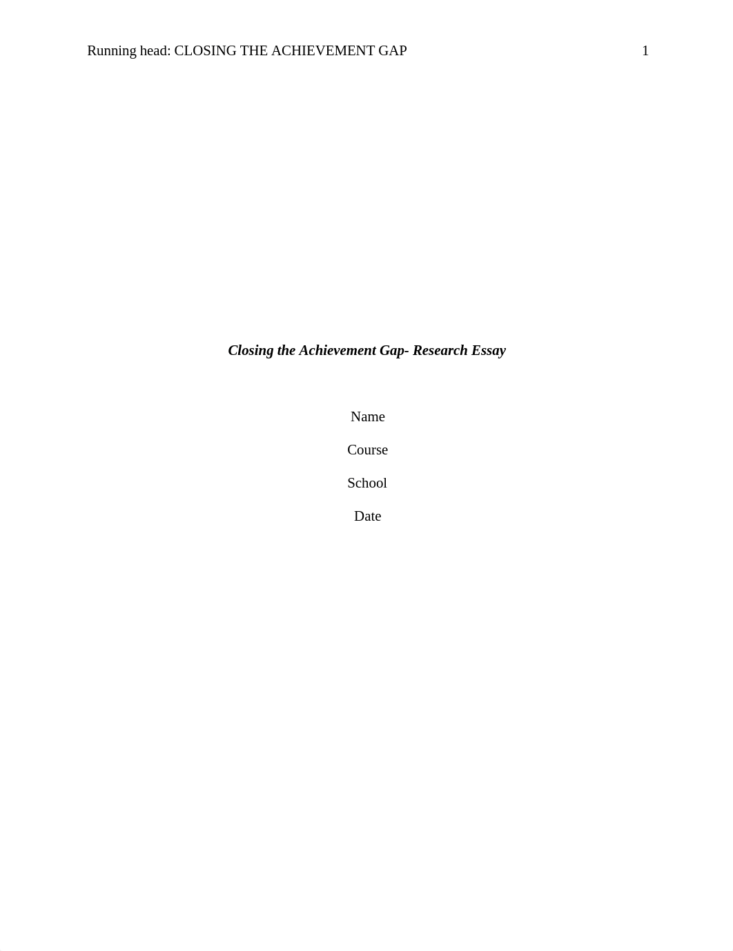 Closing the Achievement Gap- Research Essay.docx_dwsqel3zy26_page1