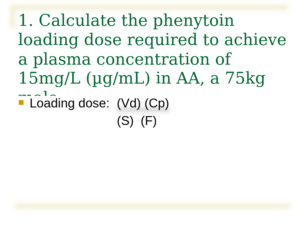 1 phenytoin.kinetic.answers.17.pptx_dwsyvgvmvd0_page4