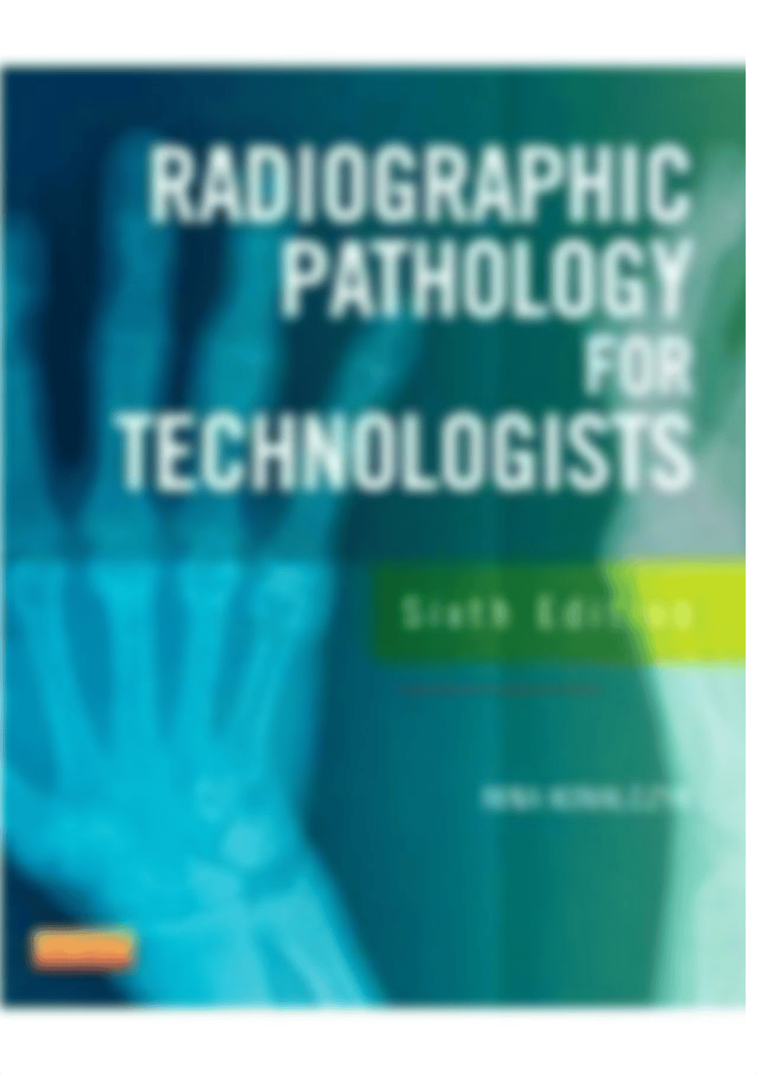 20211221001958_61c11dae5eef9_radiographic_pathology_for_technologists_6th_edition.pdf_dwu1h7paida_page1