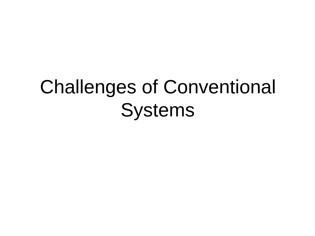 Challenges of conventional systems (1).ppt_dwucrpl4w8s_page1