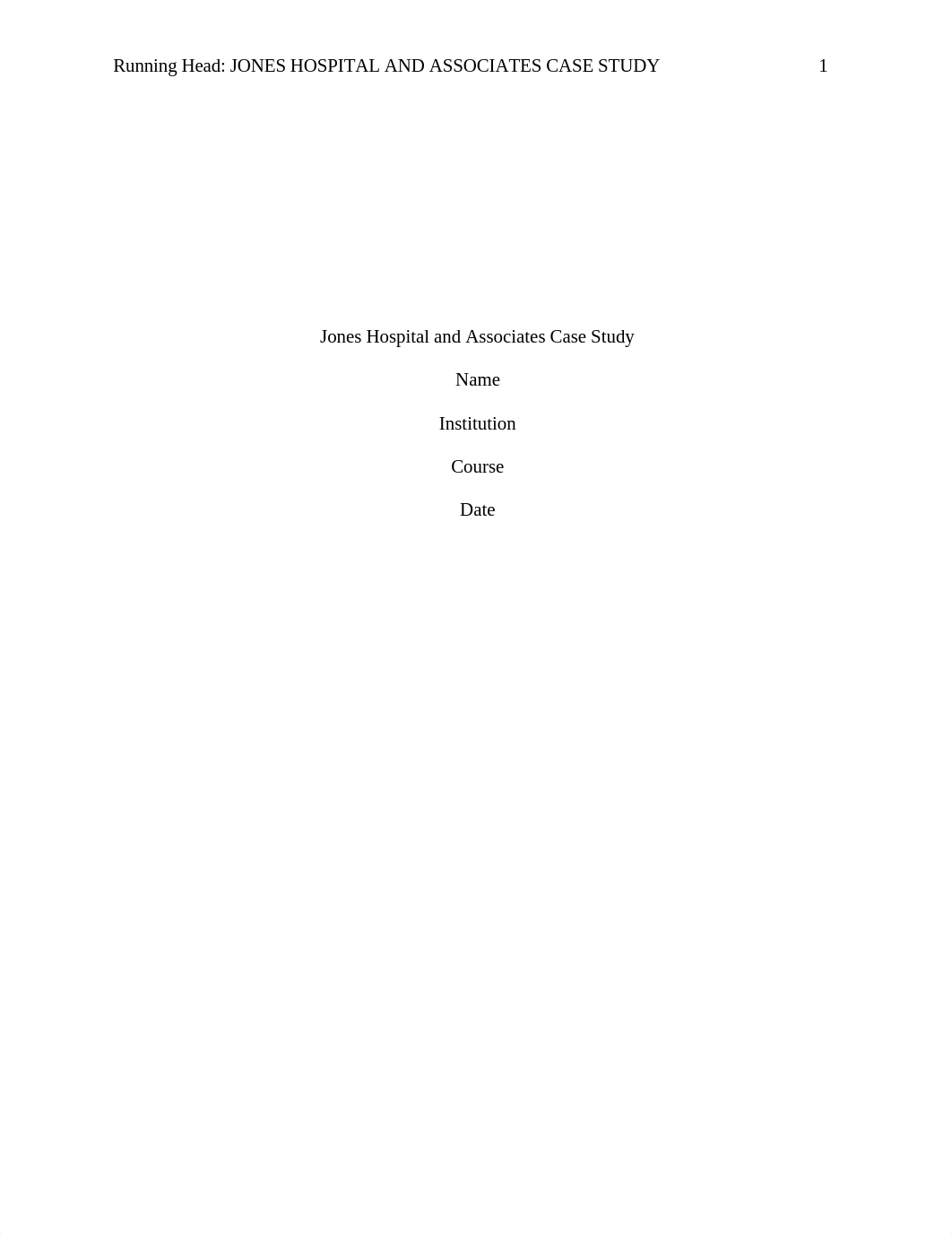 Assessment 3 Major Assignment Jones Hospital & Associates Case Study.doc_dwutx4bidyc_page1