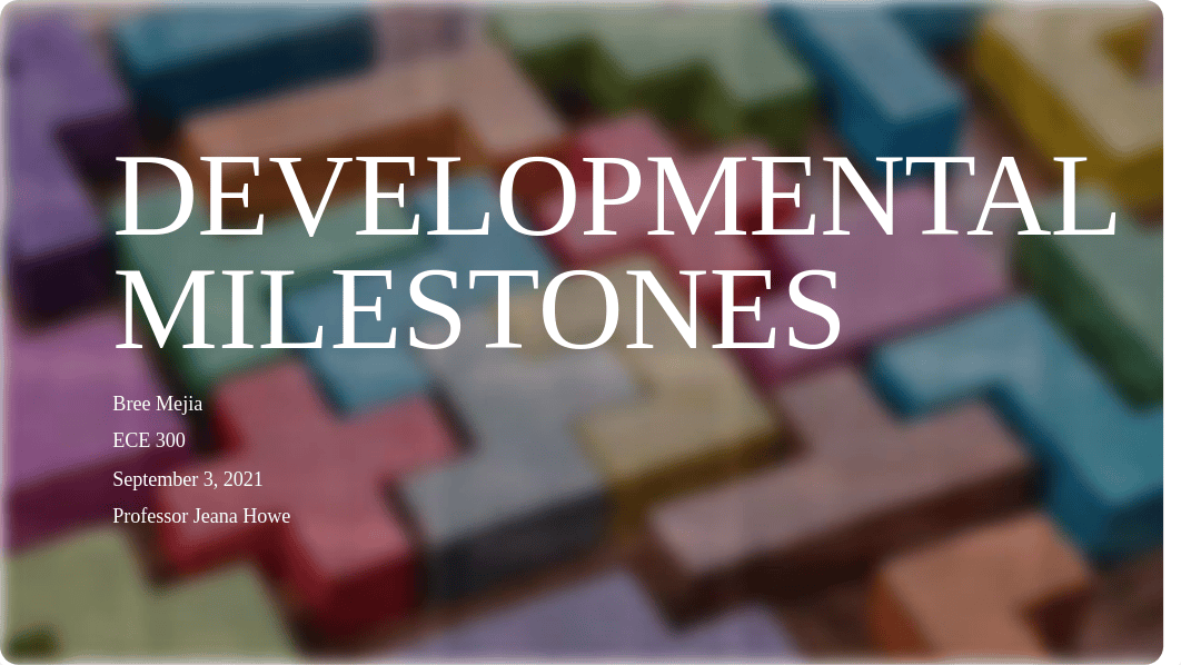 Developmental Milestones Presentation.pptx_dwweffpwvo9_page1