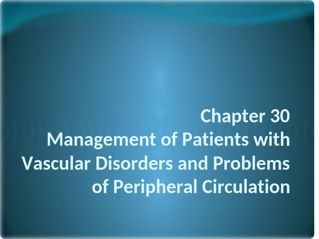 Chapter 30 Mgmt Pts Vascular Disorders.pptx_dwxbzd8e9h9_page1