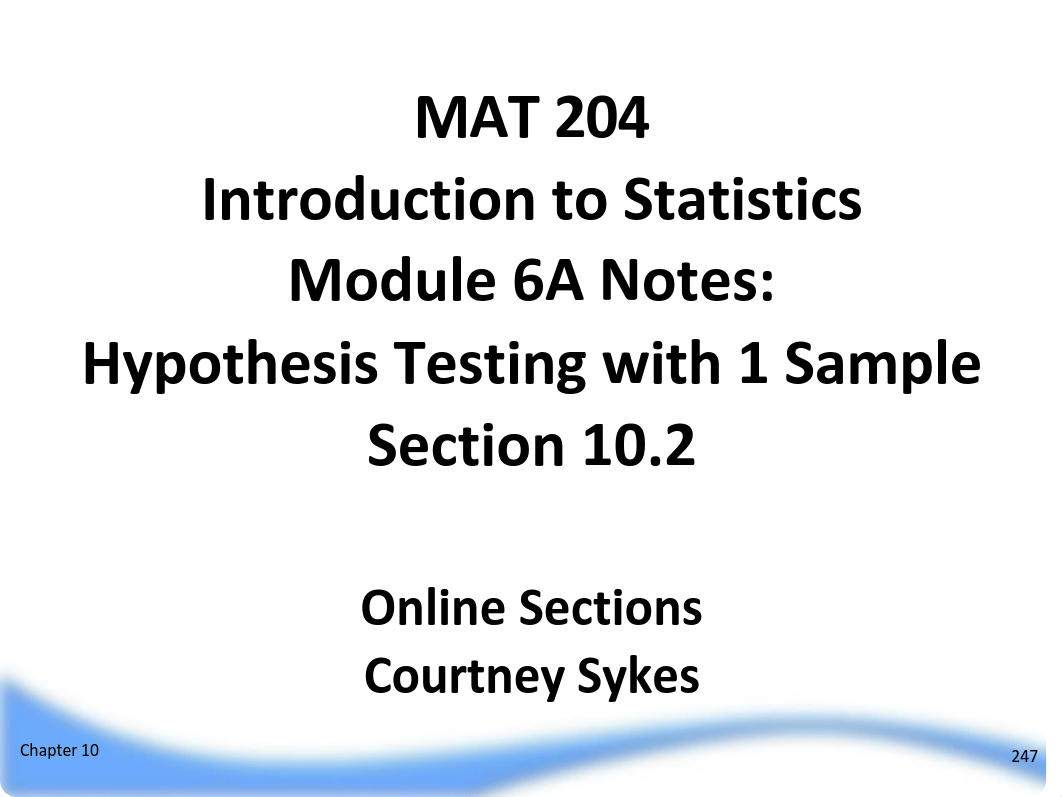 Mod 6A Hypothesis Testing 1 Sample Notes -- Sections 10.2 & 10.4.pdf_dwxe7cyw7xy_page1