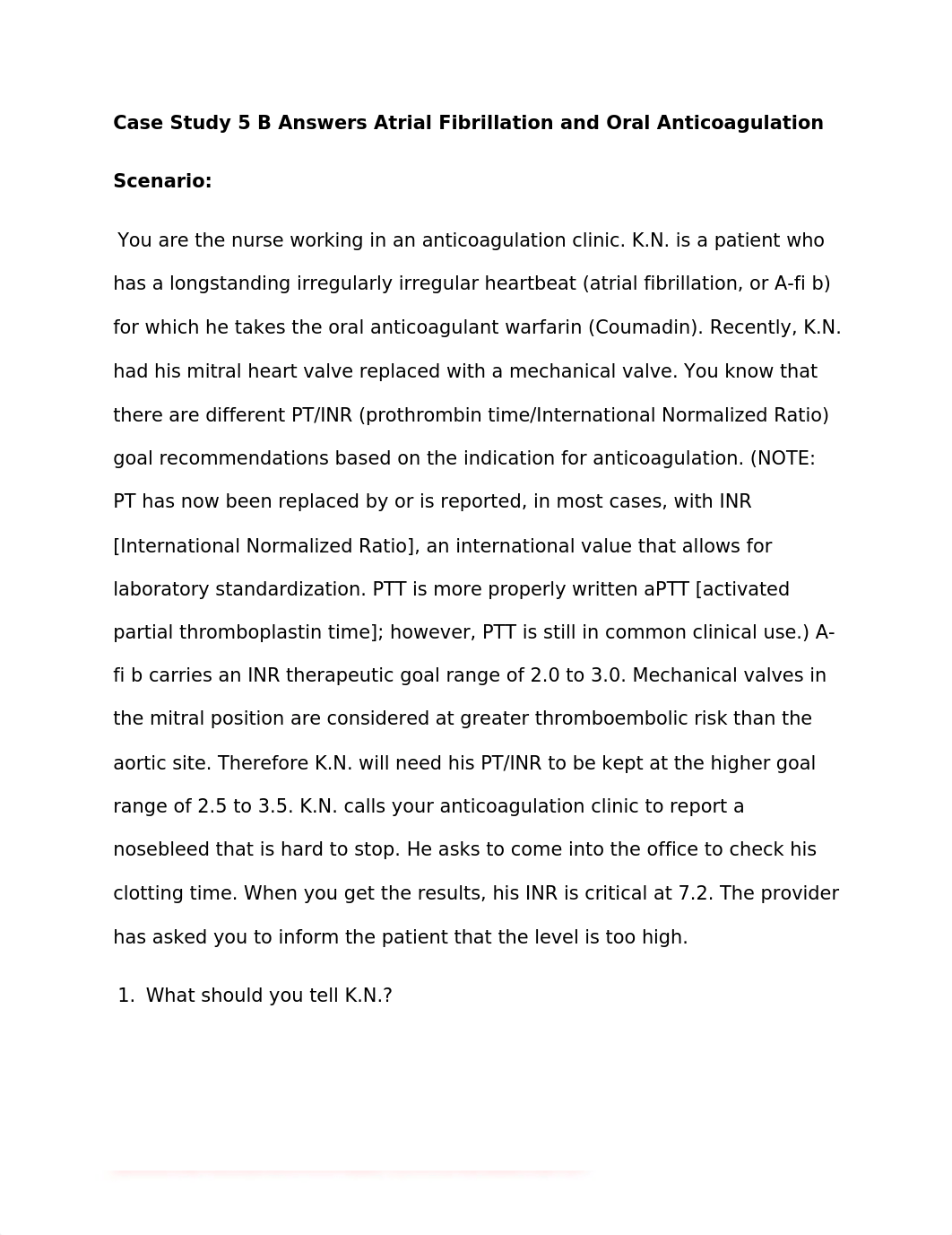 Case Study 5 B Answers Atrial Fibrillation and Oral Anticoagulation.docx_dwxsbzxz9c2_page1