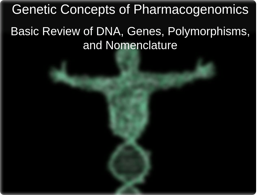 Lecture 2. Genetic Concepts in Pharmacogenomics.ppt_dwybuns6ilp_page1