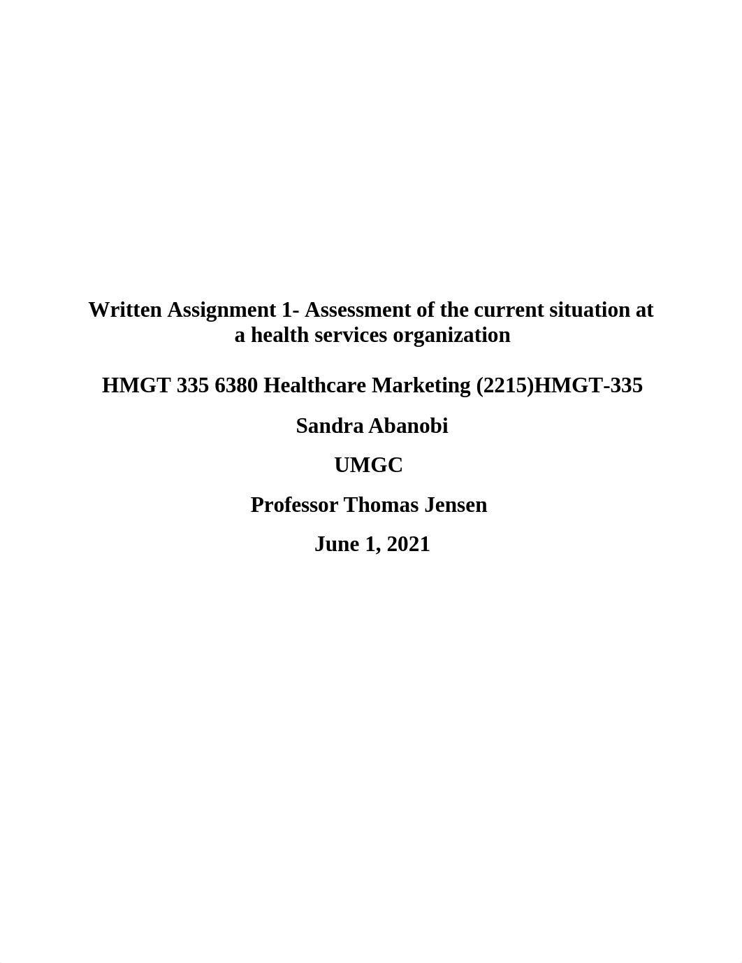 Abanobi - Written Assignment 1- Assessment of the current situation at a health services organizatio_dwykst3t3ta_page1