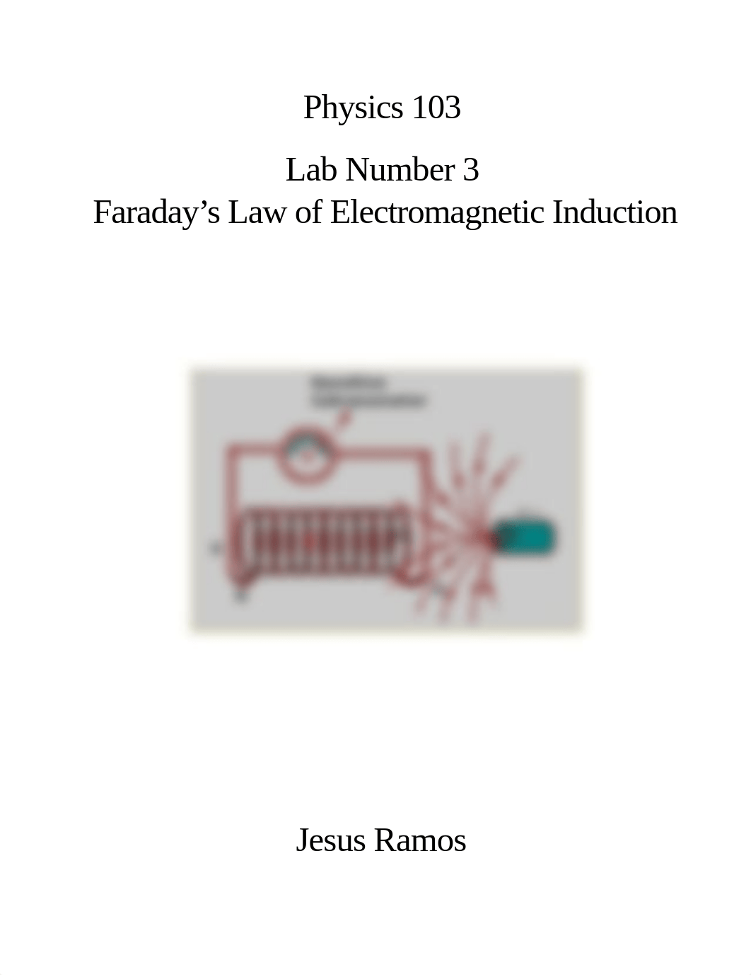 Lab 3 Faraday's Law of Electromagnetic Induction.pdf_dwyu4f7mfei_page1