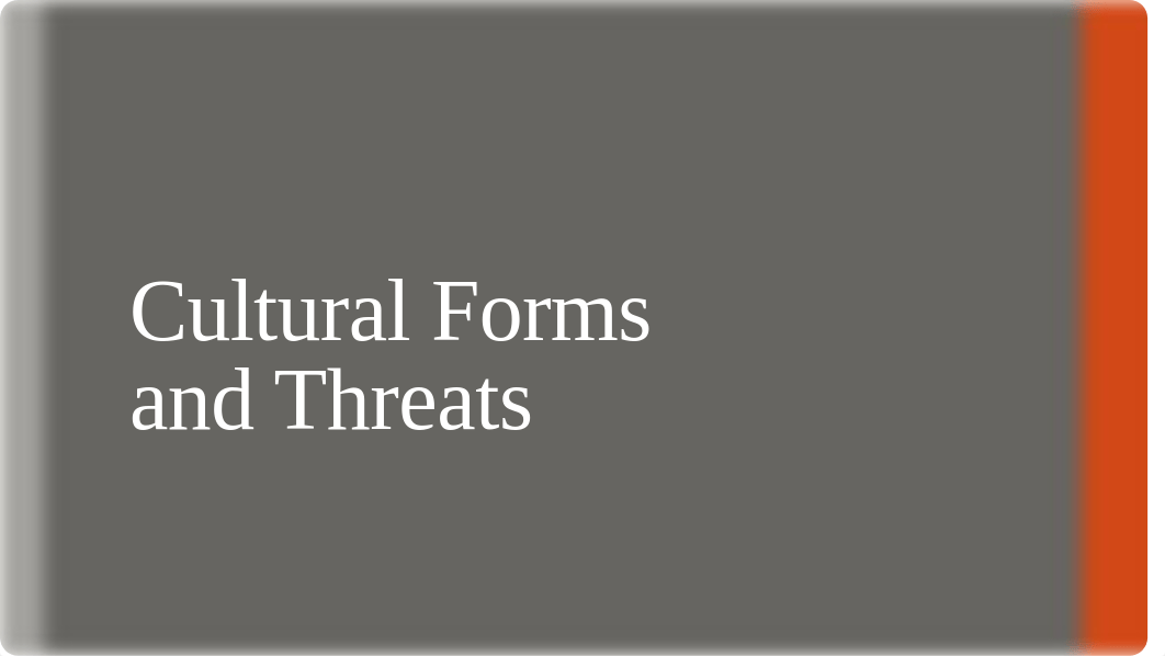 Cultural Forms and Threats.pptx_dwyyp0kpvx9_page1