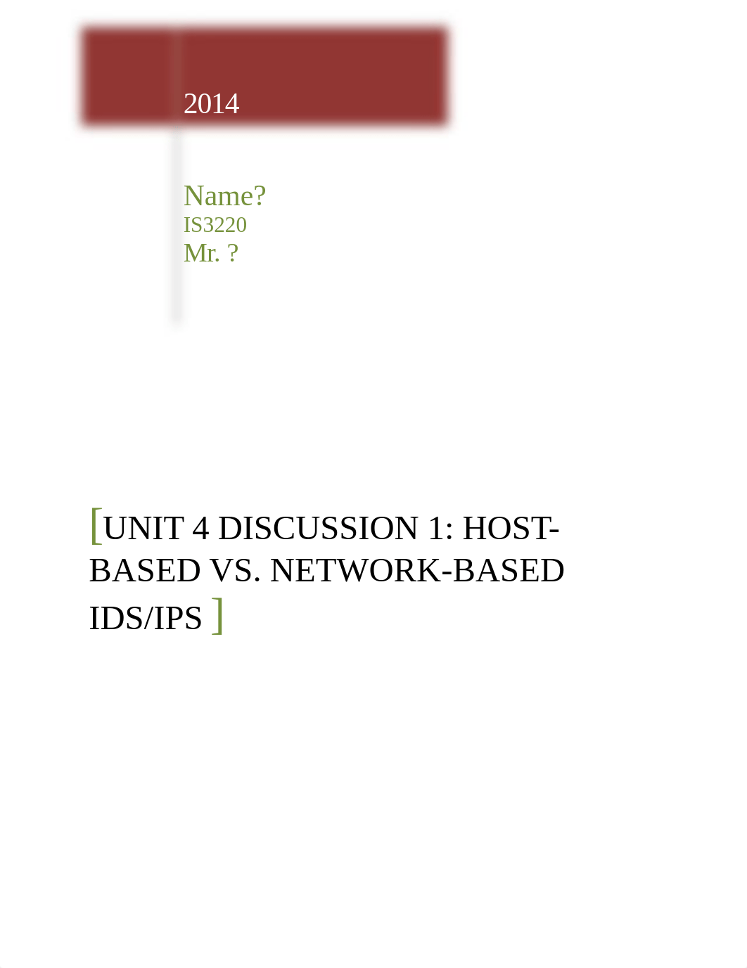 Unit 4 Discussion 1_Host-Based vs. Network-Based IDSs - IPSs_dwz4wj58s5f_page1