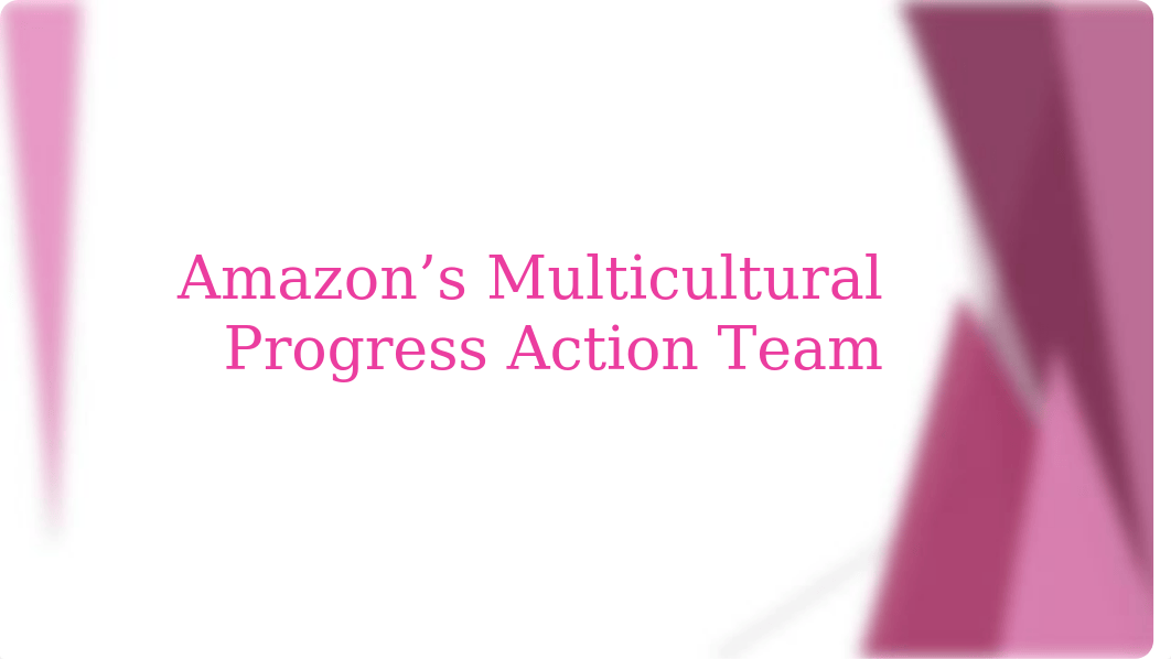 Amazon's Multicultural Progress Action Team.pptx_dwzry51bxpb_page1