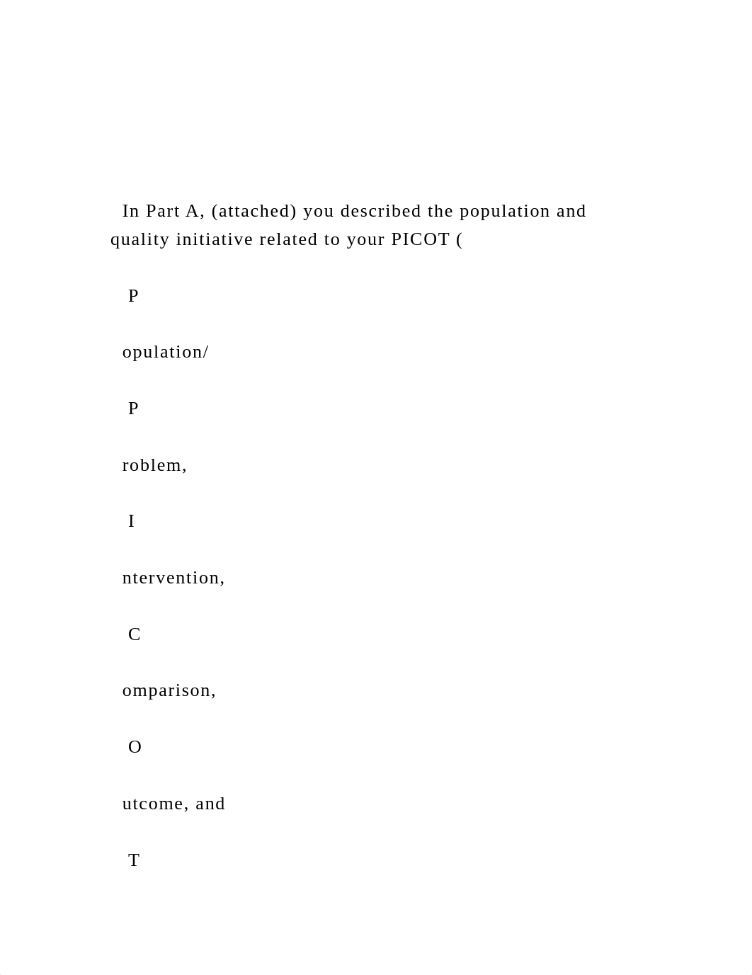 In Part A, (attached) you described the population and qualit.docx_dx2g5seonq3_page2