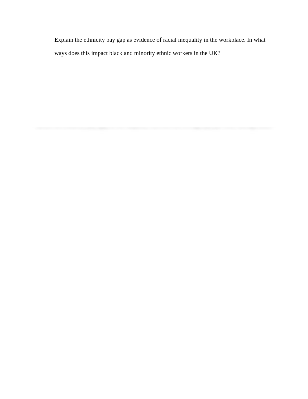 Explain the ethnicity pay gap as evidence of racial inequality in the workplace.edited.docx_dx2ldl5nbtr_page1