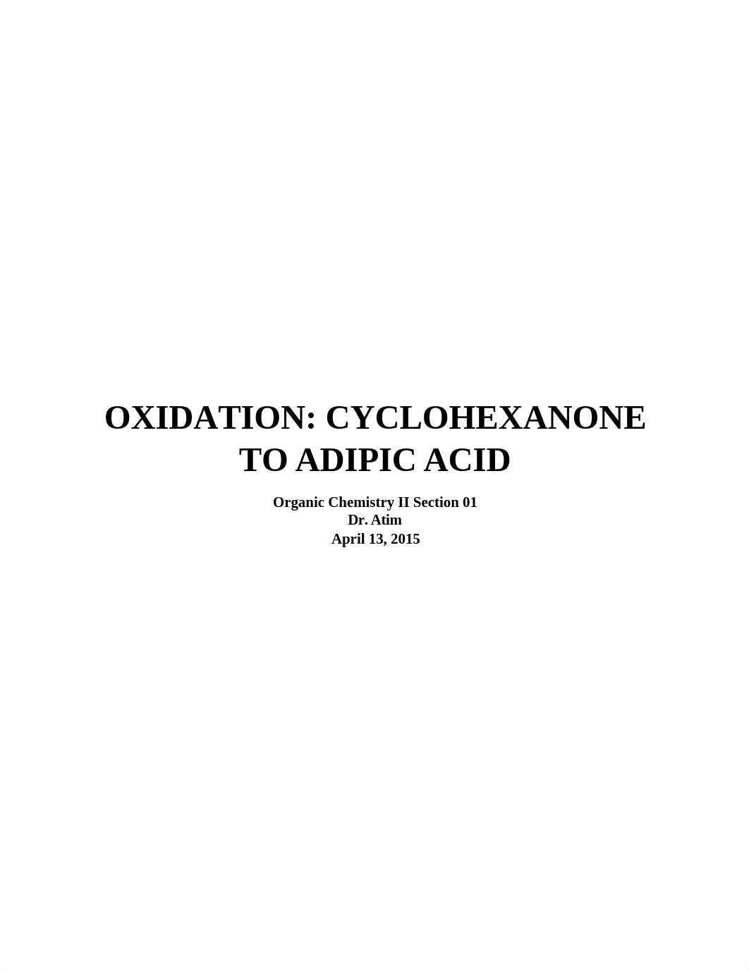 Organic 2 lab report 4 Oxidaion Cyclohexanone to Adipic Acid_dx2n7g3f5gz_page1