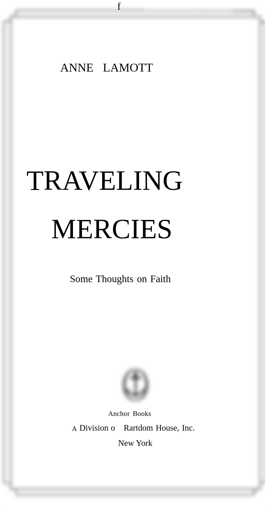 Traveling Mercies Some Thoughts on Faith (Anne Lamott) (z-lib.org).pdf_dx3pzhb0rj4_page5