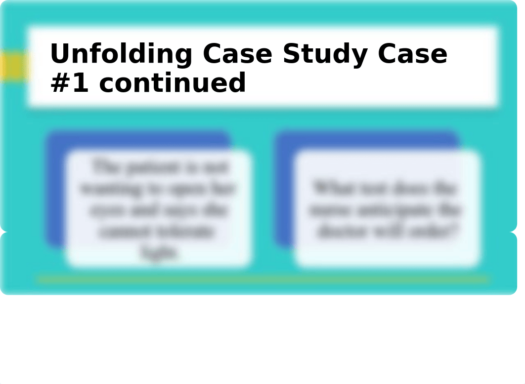 Unfolding Case Study's for virtual clinicals on 3-11-22.pptx_dx3w678yizb_page4