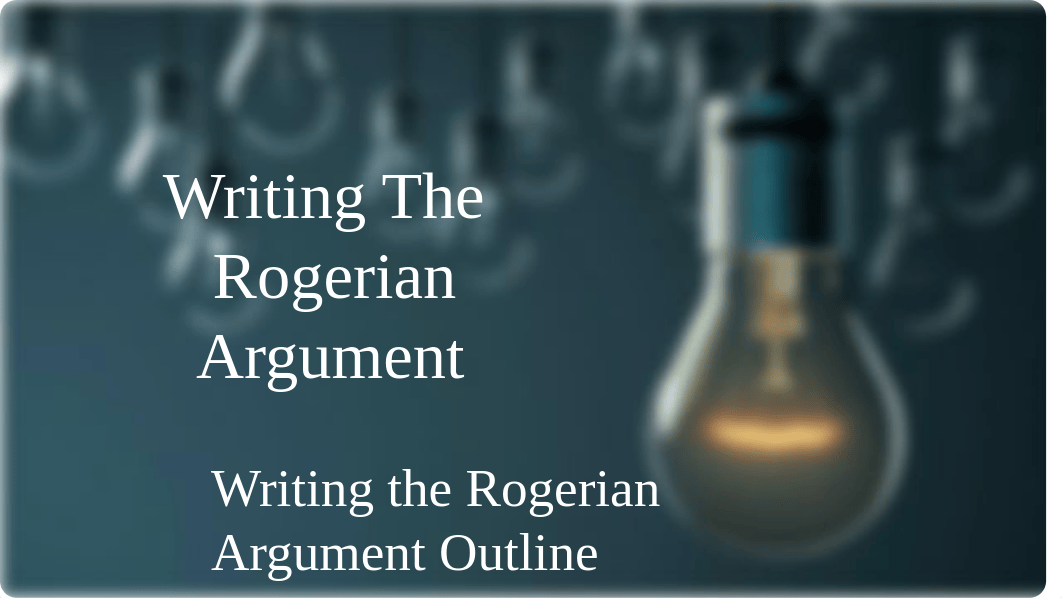 Writing the Rogerian Argument Oultine.pptx_dx46tyk9hm9_page1