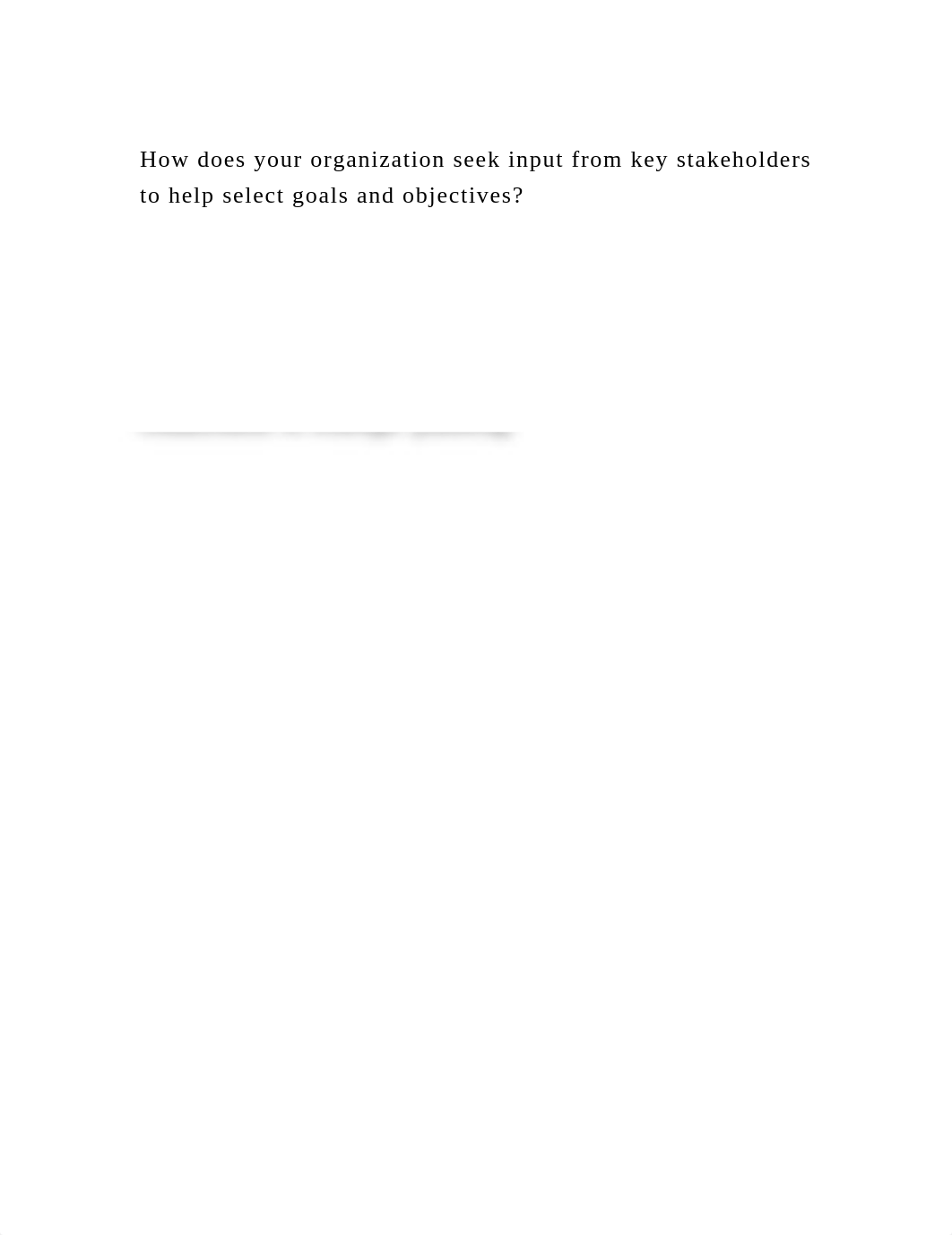 How does your organization seek input from key stakeholders to help .docx_dx4c71o8lh5_page2