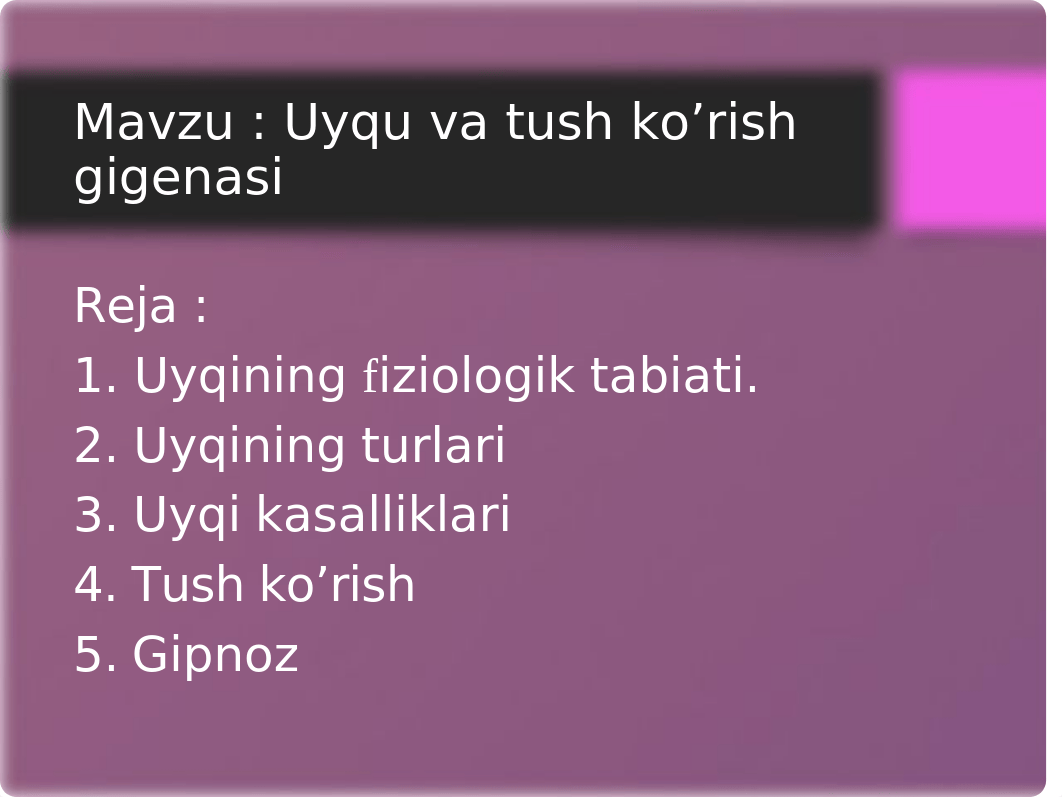 Uyqu, tush ko'rish va gipnoz. Uyqu gigiеnasi.pptx_dx4izx6ab39_page2