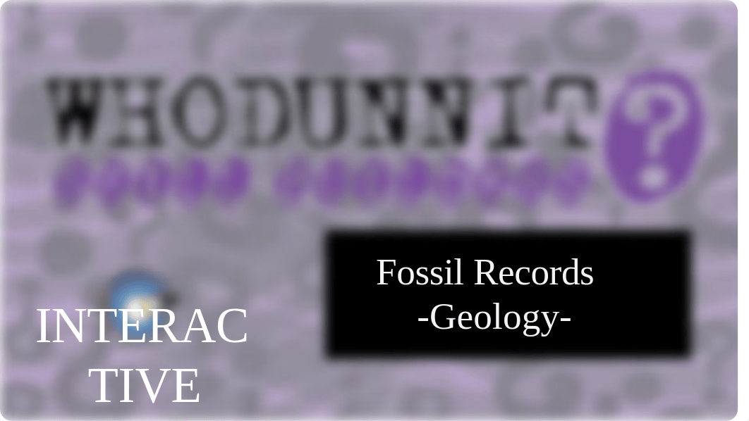 Whodunnit+-+Fossil+Records+Geology+(1).pptx_dx4v4yvuux6_page1