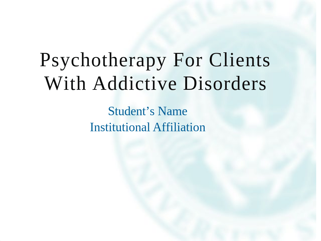 Psychotherapy for Clients with Addictive Disorders Rev 1.pptx_dx4xgrji6fo_page1