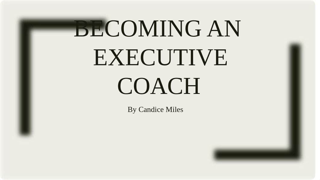 BECOMING AN EXECUTIVE COACH.pptm_dx5qk93t0jf_page1