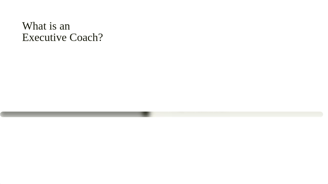 BECOMING AN EXECUTIVE COACH.pptm_dx5qk93t0jf_page3