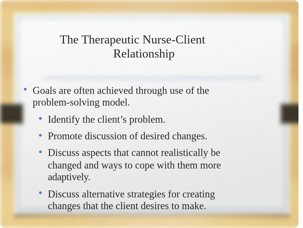 Nurs 1015 Principles of Nursing Care IClass 2 2021 Therapeutic Relationships.pptx_dx6cvujag14_page4